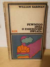 William Saroyan ''Pewnego dnia o zmierzchu świata"