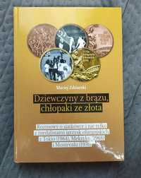 Książka "Dziewczyny z brązu, chłopaki ze złota" Maciej Zdziarski