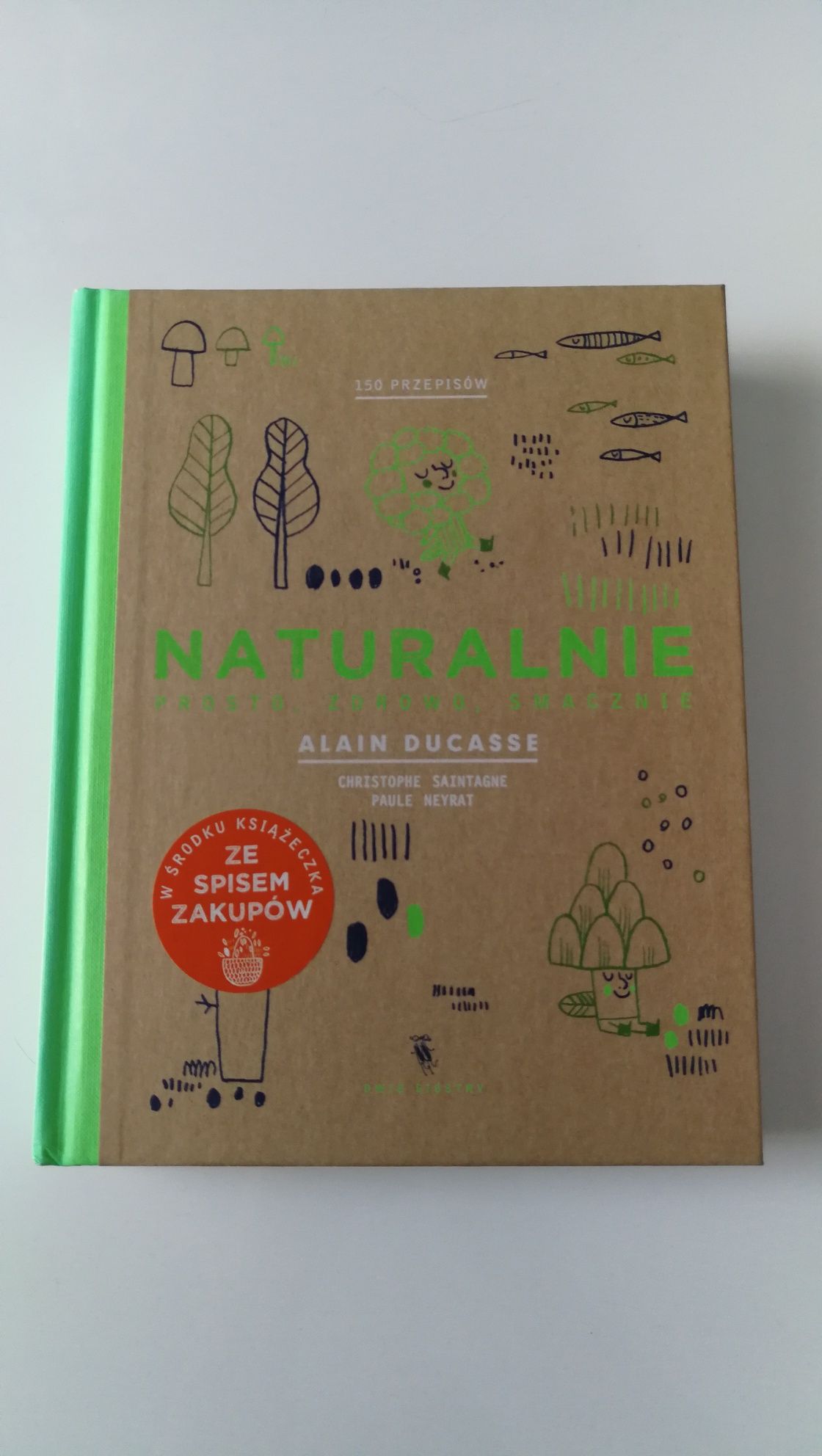 Nowa Książka kucharska, nowoczesna, Naturalnie, Alain Ducasse