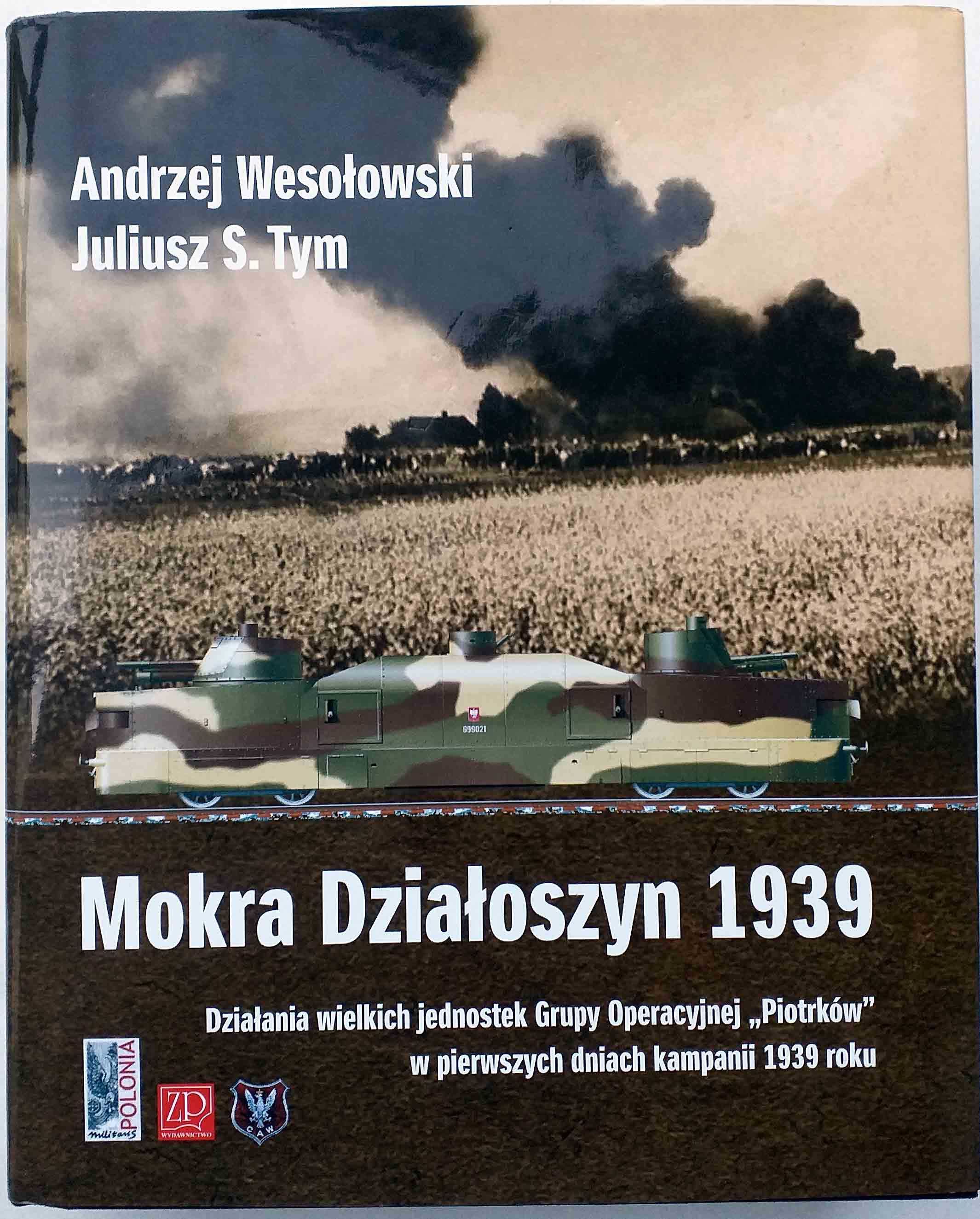 Mokra Działoszyn 1939 - Andrzej Wesołowski , Juliusz S. Tym