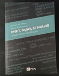PHP 7, MySQL i MariaDB. Praktyczny podręcznik - PWN
