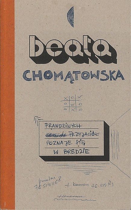 Prawdziwych przyjaciół poznaje się w Bredzie, Chomatowska Beata