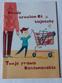 TWOJE PRAWA KONSUMENCKIE dla najmłodszych: chodź opowiem Ci bajeczkę