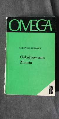 Oskalpowana Ziemia-Antonina Leńkowa