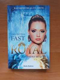 Royal Królestwo ze szkła - Valentina Fast