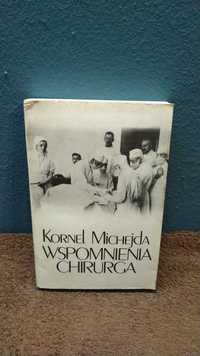 Kornel Michejda - Wspomnienia chirurga