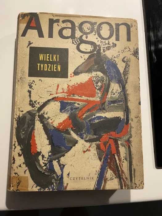 Louis Aragon - Piękne dzielnice, Wieśniak paryski, Wielki tydzień