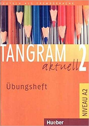 Übungsheft TANGRAM AKTUELL 2, niemiecki