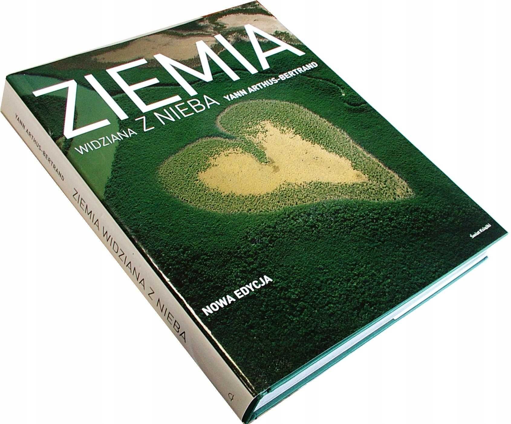 ZIEMIA WIDZIANA Z NIEBA Nowa Edycja - Yann Arthus Bertrand