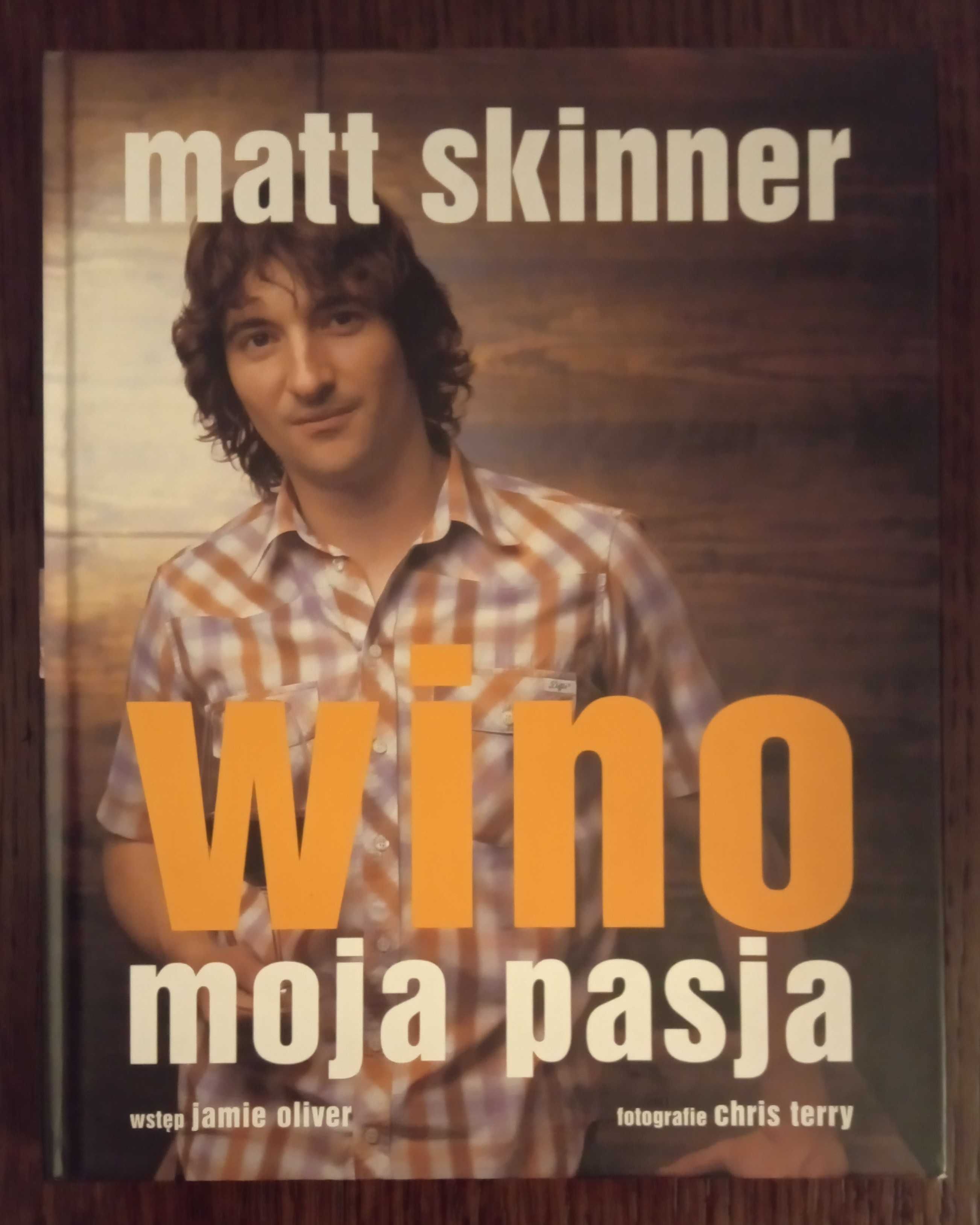 Wino moja pasja - Matt Skinner