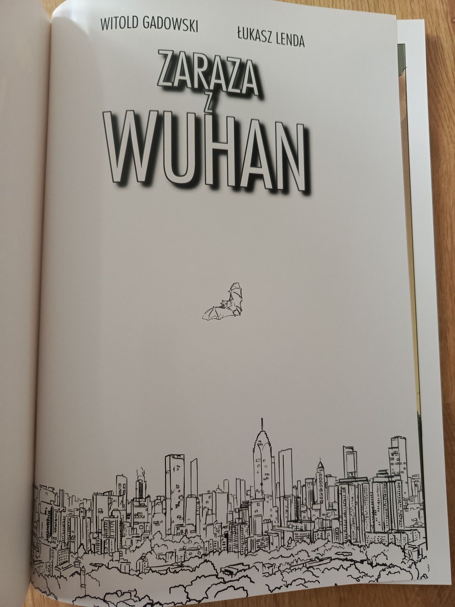 "Zaraza z Wuhan", autorstwa Witolda Gadowskiego i Łukasza Lendy.