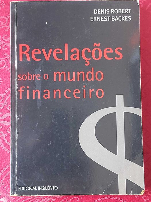 Revelações sobre o mundo financeiro - Denis Robert e Ernest Backes