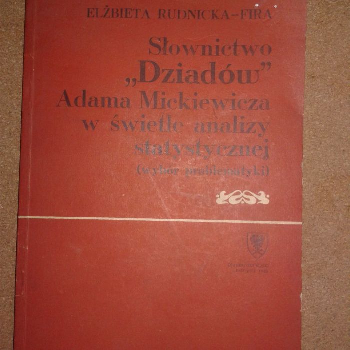 Słownictwo Dziadów w świetle analizy statystycznej Rudnicka UŚ