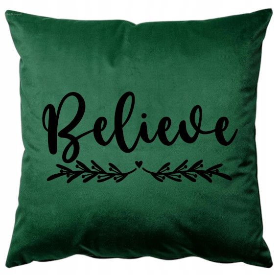 Poszewka welurowa poduszka 40x40 ozdobna napis Believe