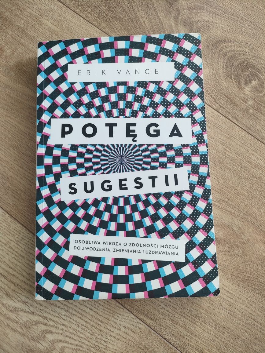 Potęga sugestii Erik Vance