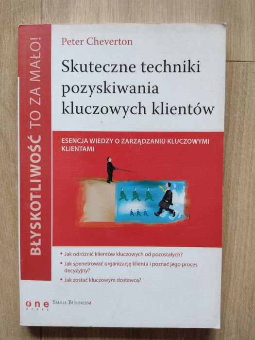 Skuteczne techniki pozyskiwania kluczowych klientów Peter Cheverton