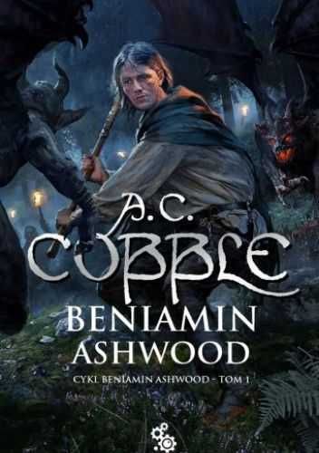 A.C. Cobble - Beniamin Ashwood - tom 1 (NOWE)