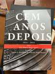 livro Cem Anos Depois 1914 a 2014 de João Miguel Matos Soares