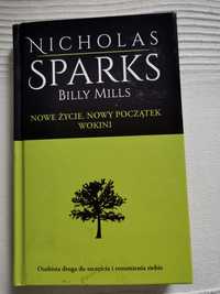 Nowe zycie.nowy początek, Wokini. Nicholas Sparks, Billy Mills