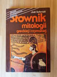 Joël Schmidt. Słownik mitologii greckiej i rzymskiej.