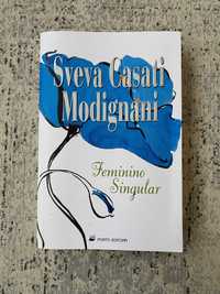 Feminino Singular - Sveva Casati Modignani