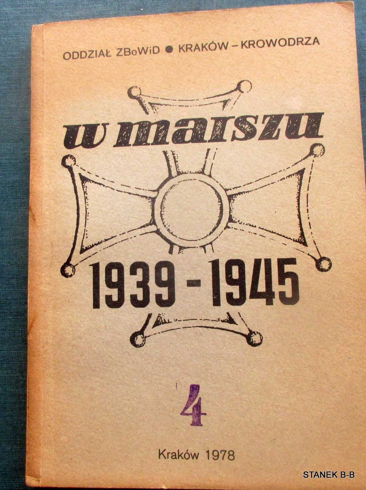 W marszu 1939 do 1945 ZBOWID Kraków część 4  1978