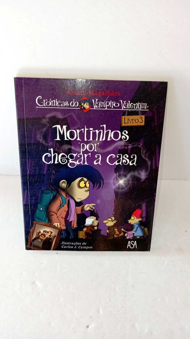 Mortinhos por chegar a Casa - Crónicas Vampiro Valentim
