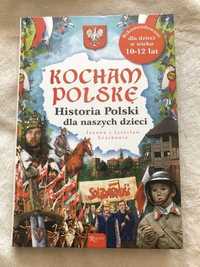 Kocham Polskę - Historia Polski dla naszych dzieci