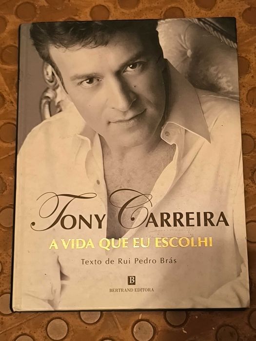 Tony Carreira: A vida que eu escolhi de Rui Brás