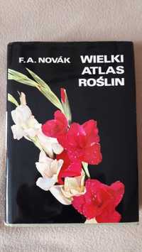 Wielki atlas roślin - F.A. Novak.