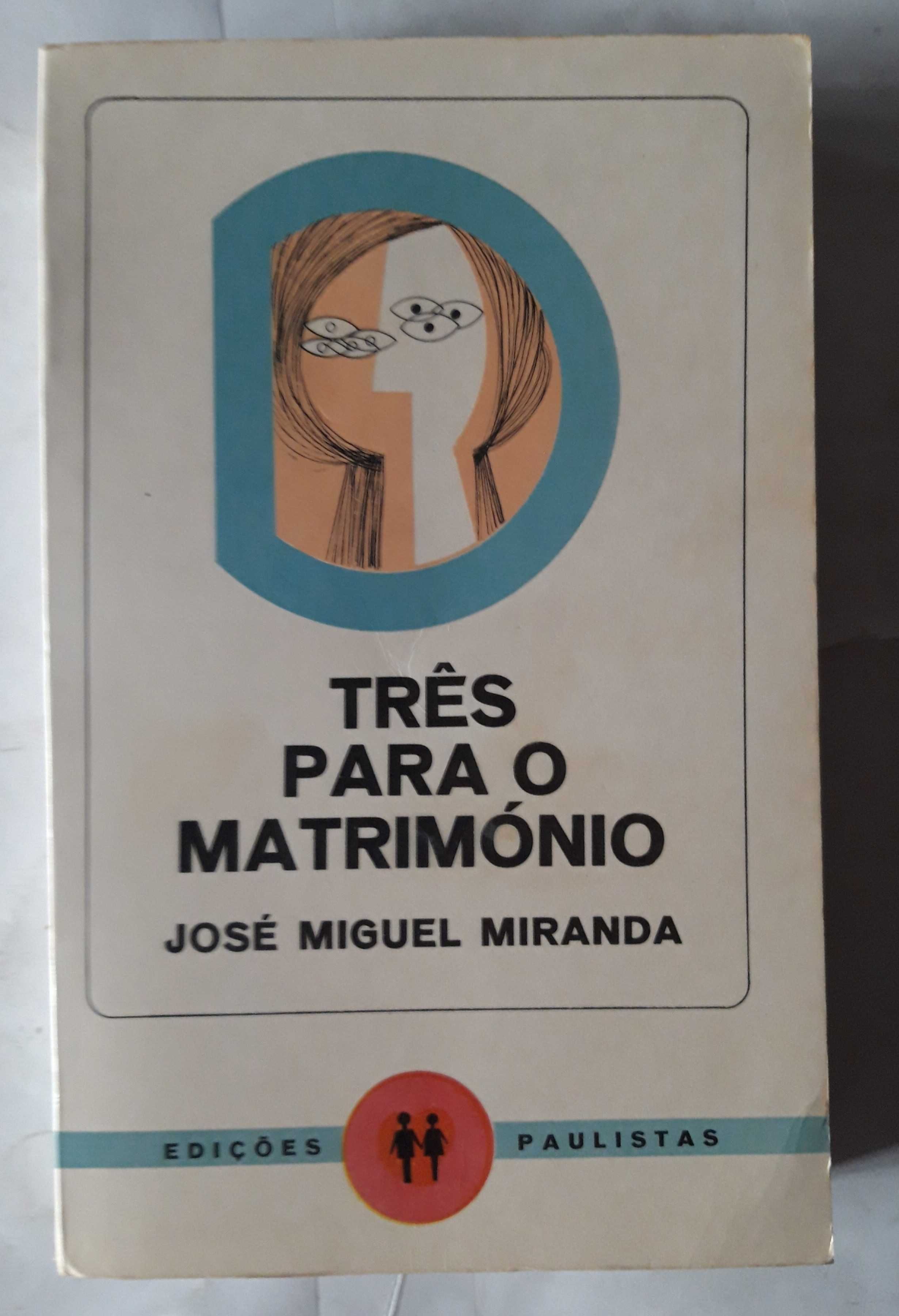 Livro PAR1 - José Miguel Miranda - Três Para o Matrimónio