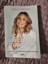 Livro "Calma, vai correr tudo bem" de Sofia Arruda