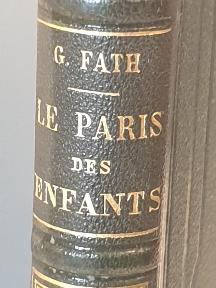 Precioso antigo Livro francês "le Paris des enfants"  de 1869