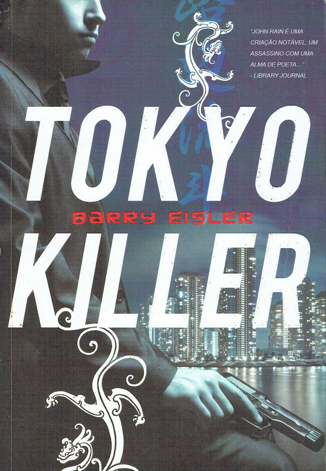 15204

Tokyo Killer
de Barry Eisler