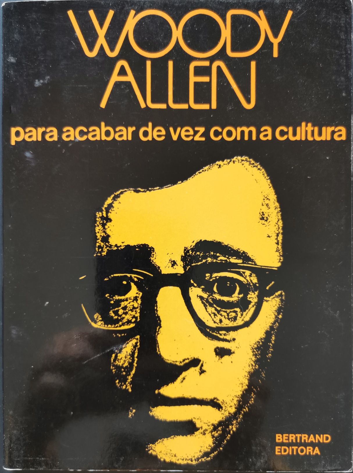 Para acabar de vez com a cultura, Woodi Allen, Bertrand Ed.