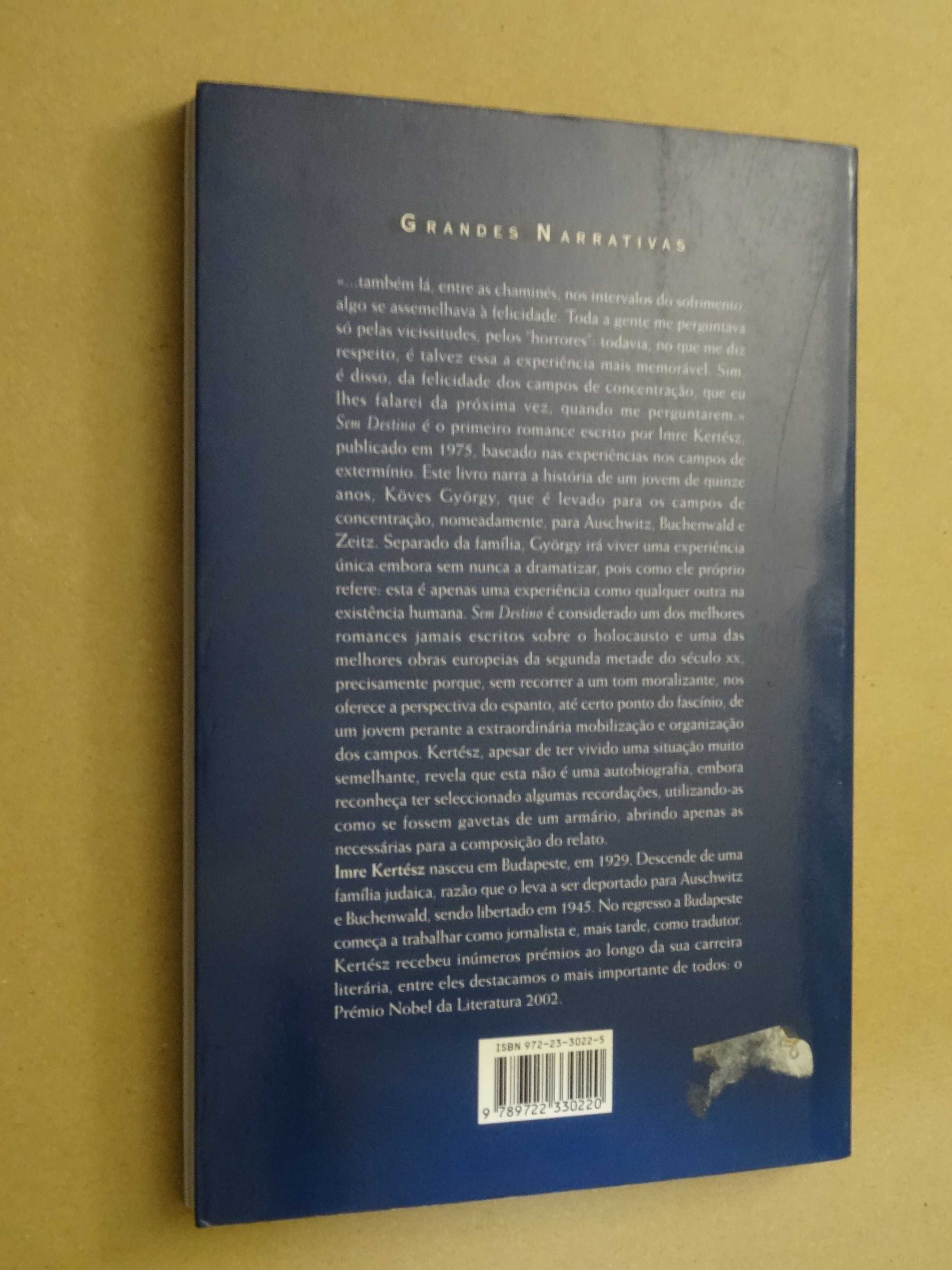 Sem Destino de Imre Kertész - 1ª Edição