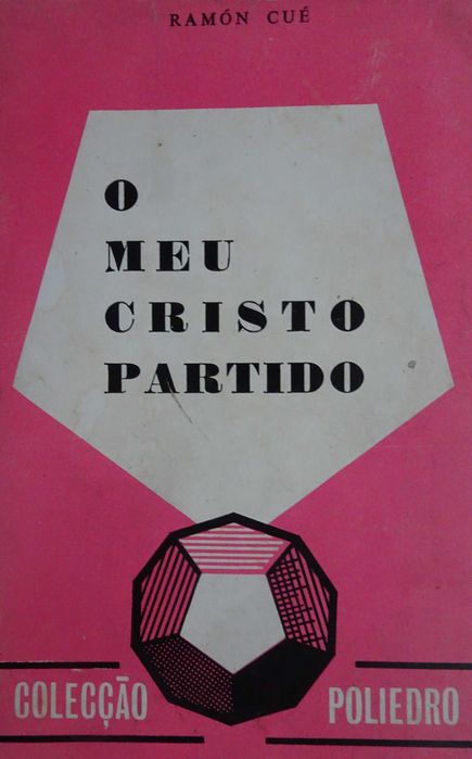 O Meu Cristo Partido de R. Cué