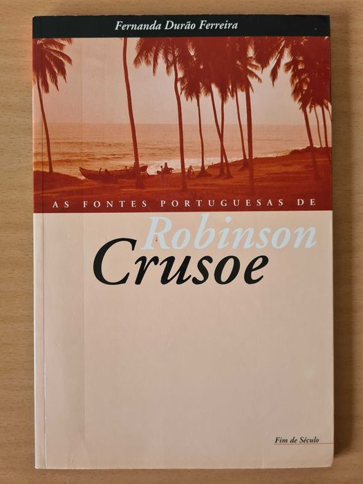 Livro "As Fontes Portuguesas de Robinson Crusoe" de Fernanda Ferreira