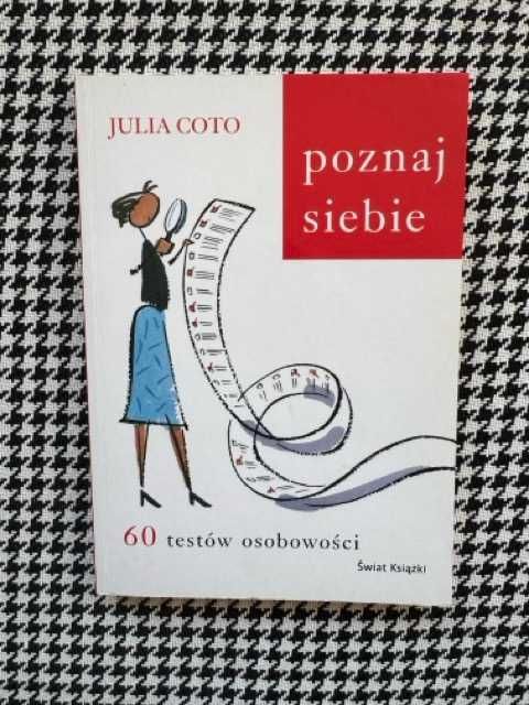 Poznaj siebie 60 testów osobowości Julia Coto testy