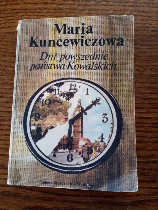 "Dni powszednie państwa Kowalskich" Maria Kuncewiczowa