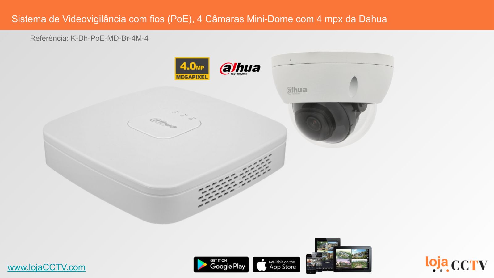 Videovigilância com fios (PoE) 4 Câmaras Mini-Dome 4 mpx, Dahua
