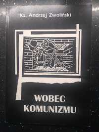 Wobec komunizmu- Ks. Andrzej Zwoliński