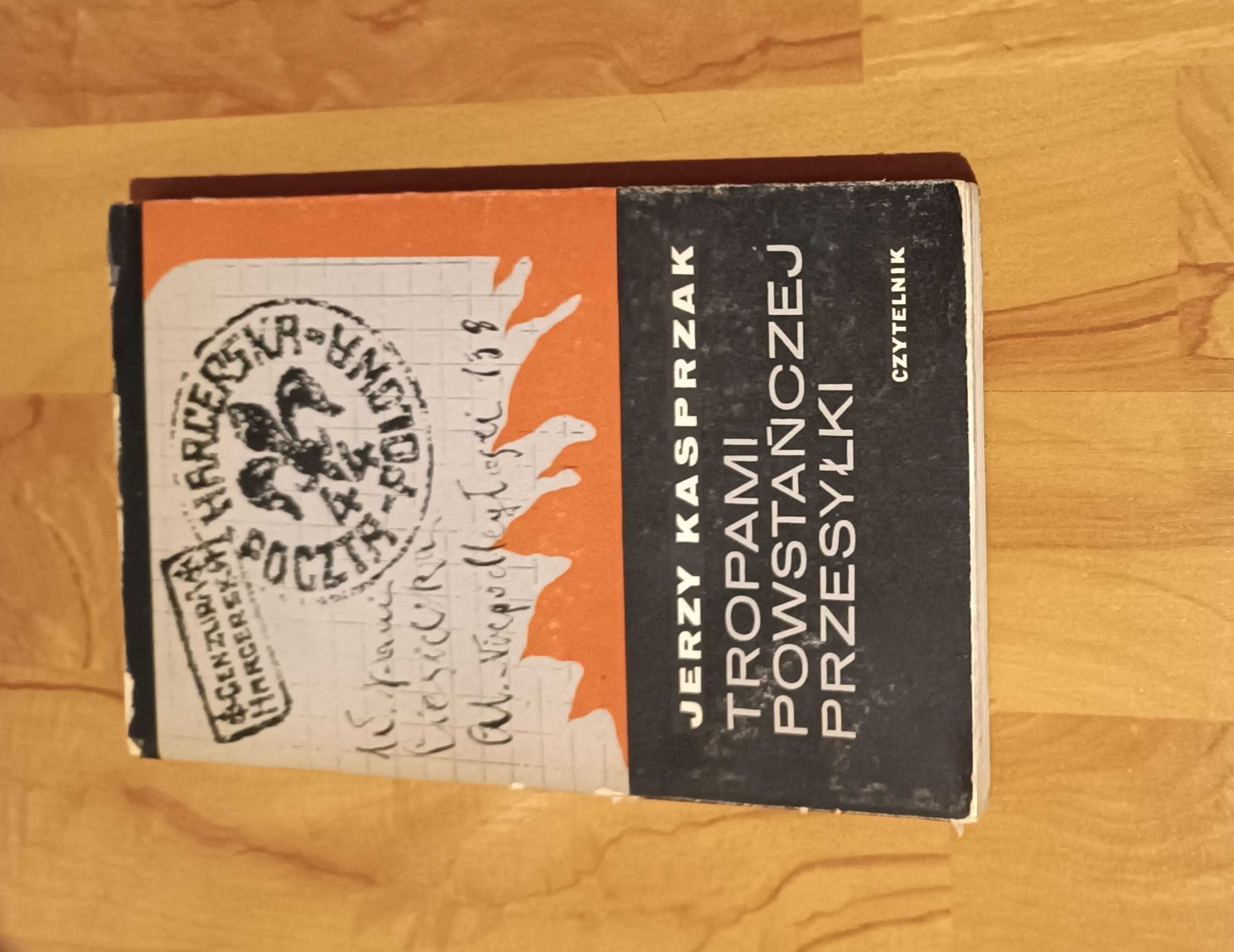 Tropami powstańczej przesyłki - Jerzy Kasprzak