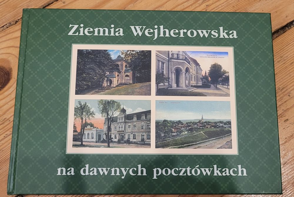 Ziemia Wejherowska na dawnych pocztówkach