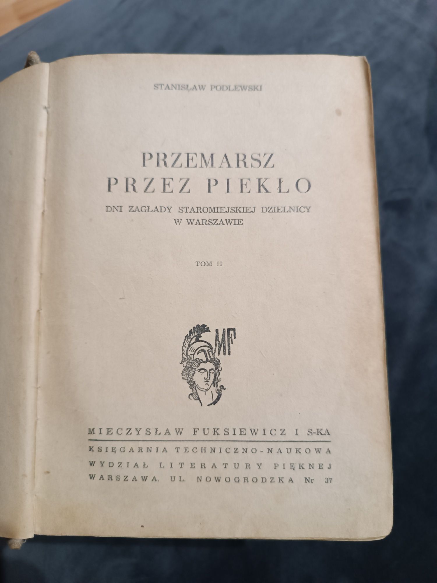 Stanisław Podlewski - Przemarsz przez piekło tom I i II 1949