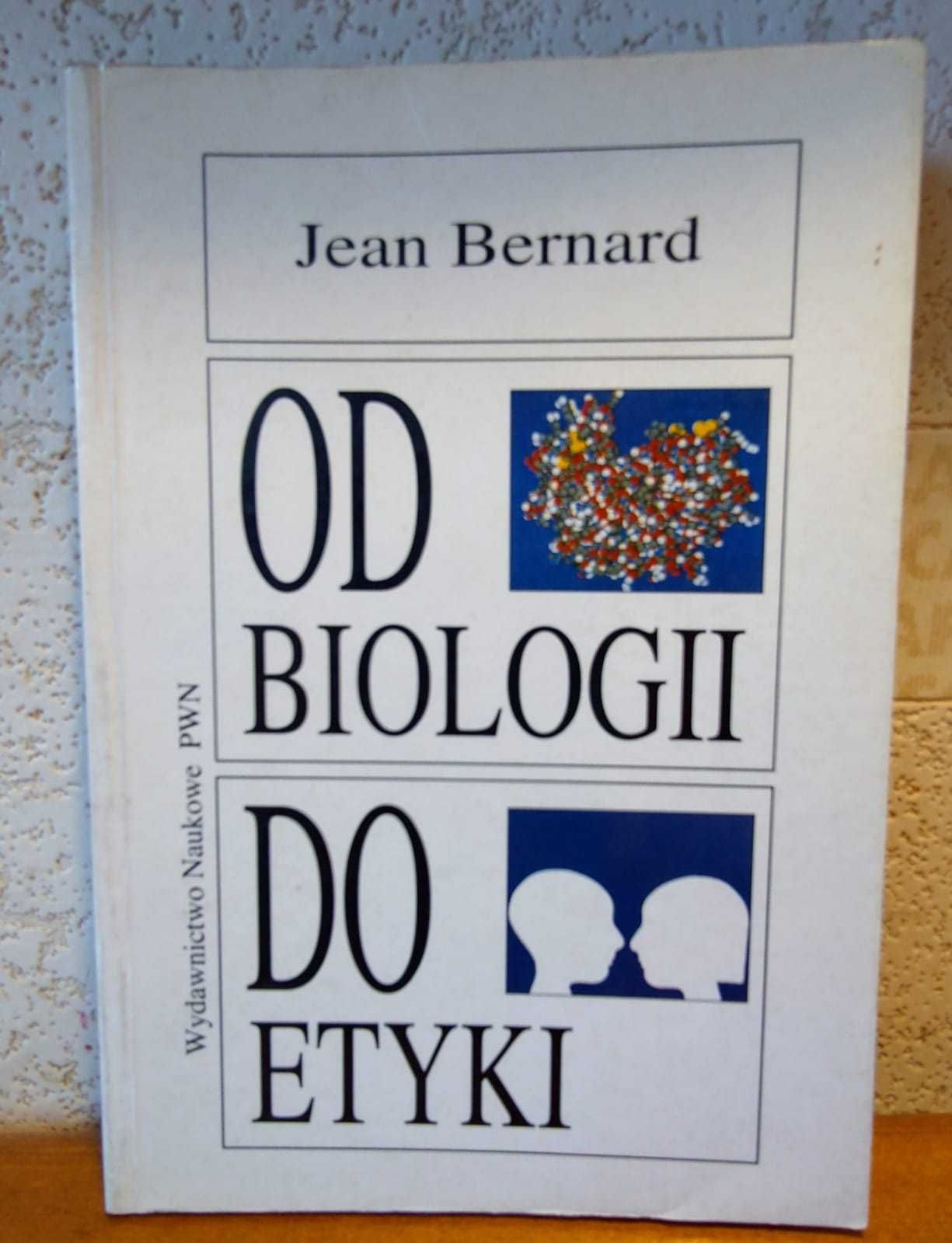 Od biologii do etyki, Jean Bernard