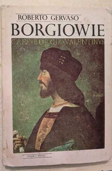 Borgiowie - autor: Roberto Gervaso