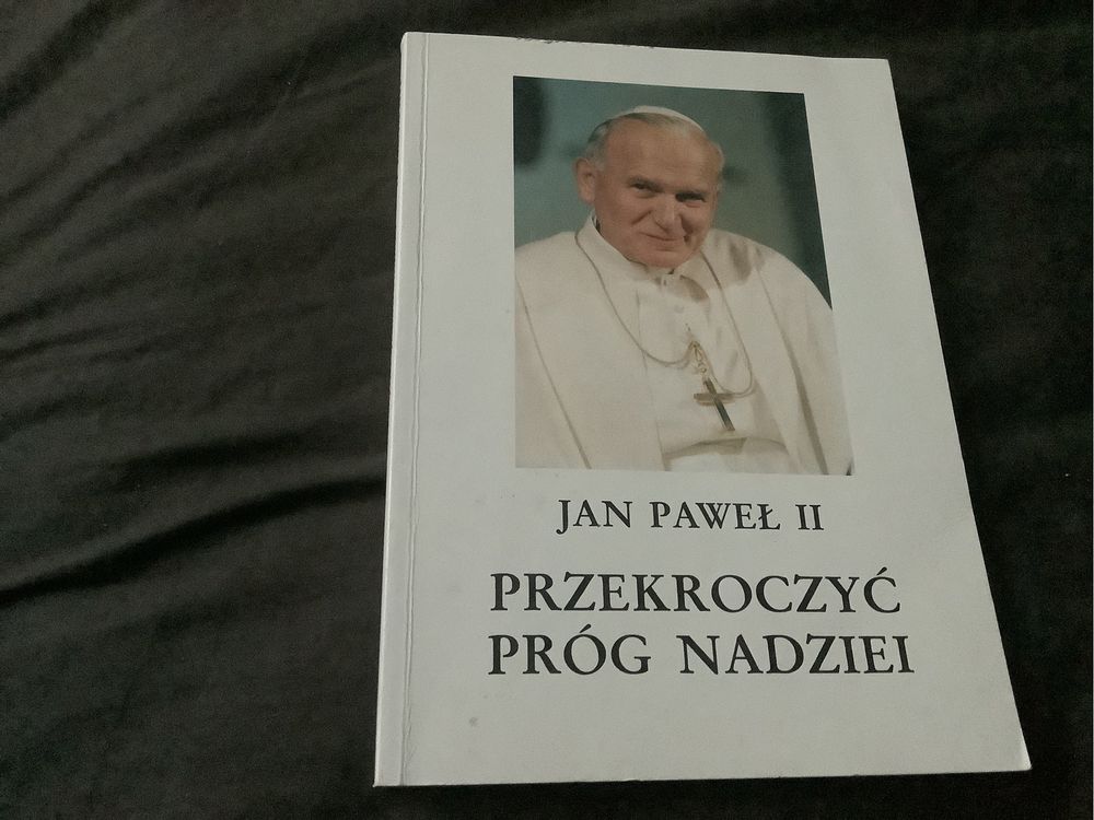 Przekroczyć próg nadziei Jan Paweł II