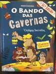 O bando das Cavernas- Códigos Secretos