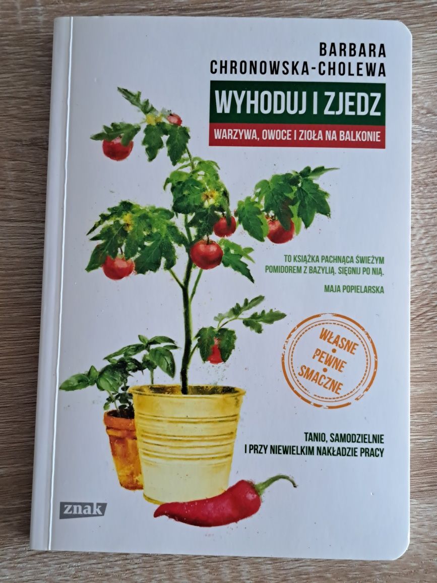 Wyhoduj i zjedz Barbara Chronowska-Cholewa